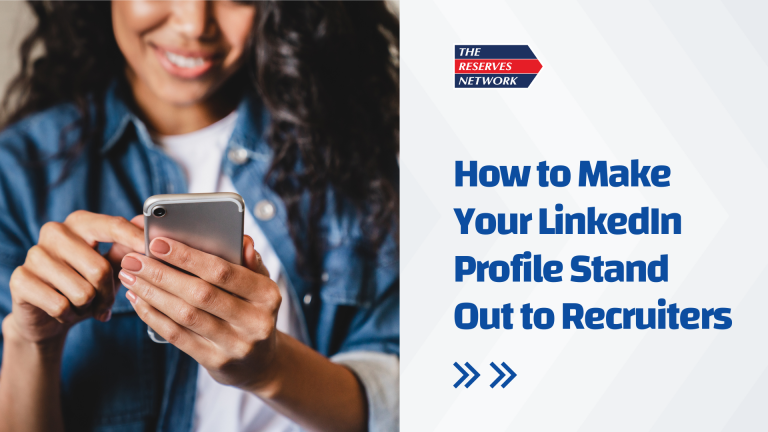 How to Make Your LinkedIn Profile Stand Out to Recruiters 