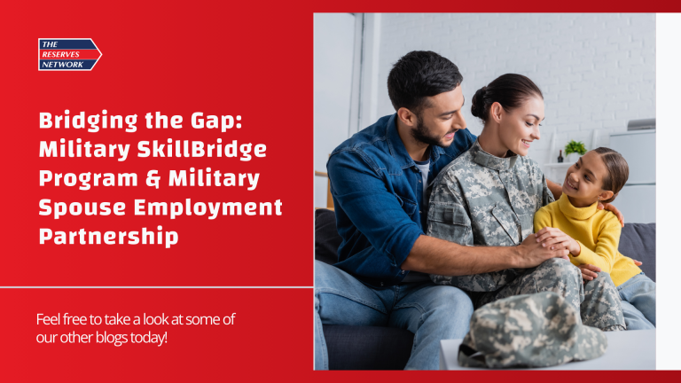Bridging the Gap: Military SkillBridge Program & Military Spouse Employment Partnership 